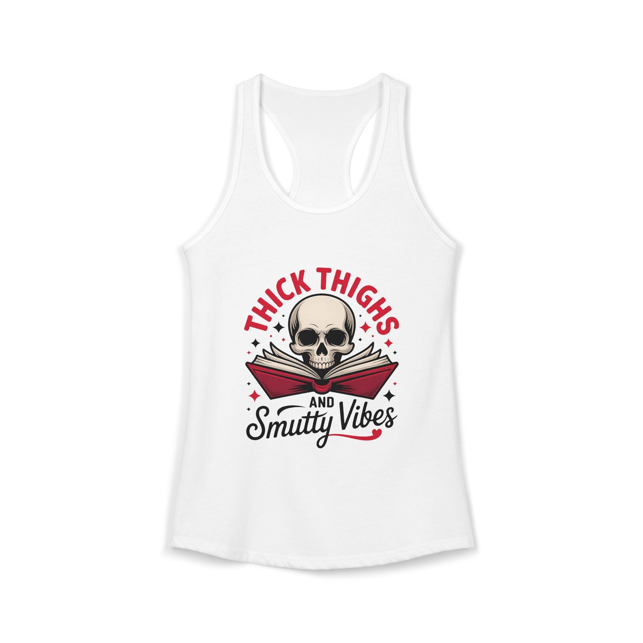 The "Thick Thighs & Smutty Vibes" Racerback Tank - Tank Top - TheSpinedLife