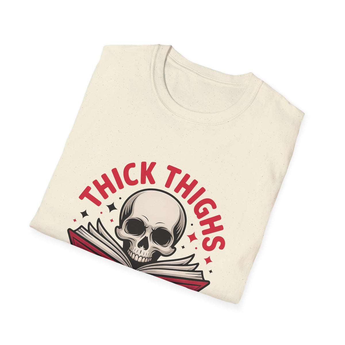 Thick Thighs and Smutty Vibes Tee - T-Shirt - TheSpinedLife