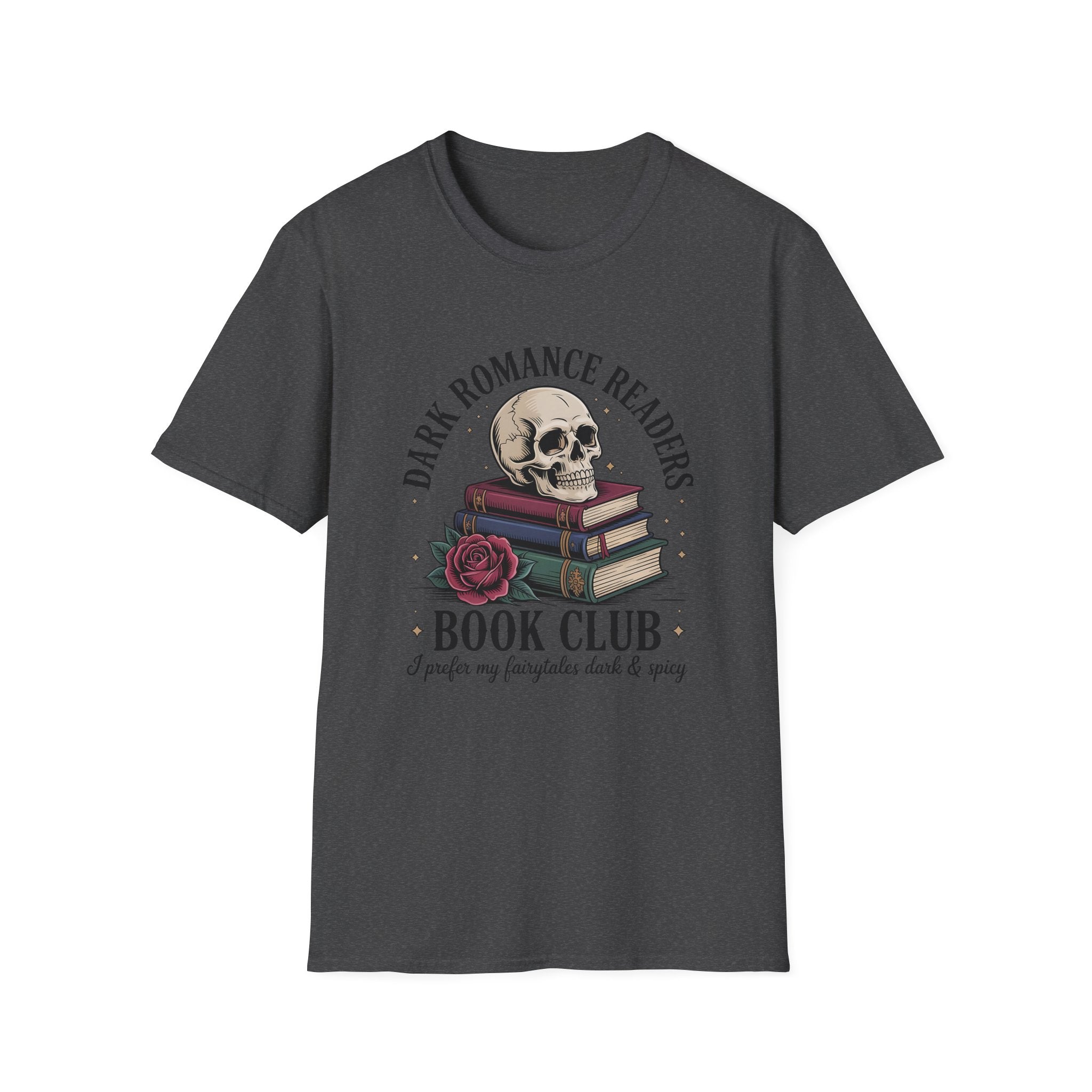 Dark Romance Readers Book Club T-Shirt | I Prefer My Fairytales Dark & Spicy - T-Shirt - TheSpinedLife