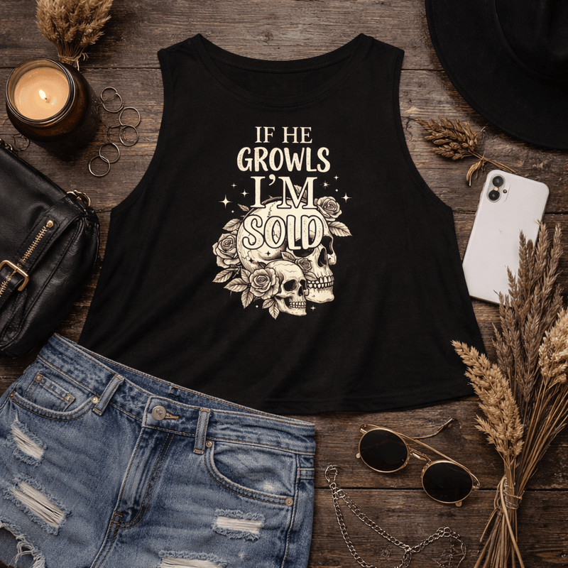 If He Growls I'm Sold Crop Tank Top - Tank Top - TheSpinedLife