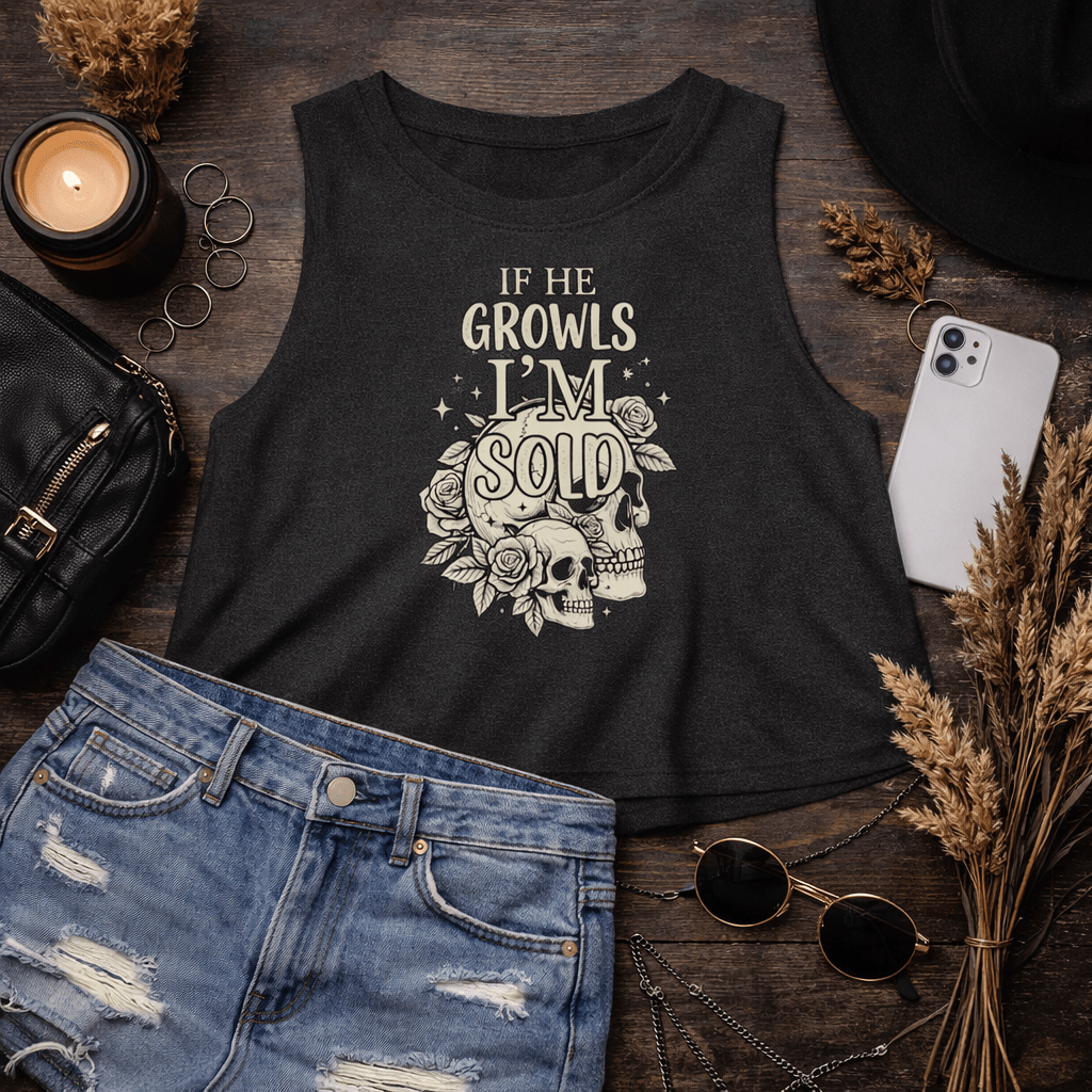 If He Growls I'm Sold Crop Tank Top - Tank Top - TheSpinedLife