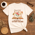 Buy Me Books and Tell Me to STFUATTDLAGG Floral Tee - T-Shirt - TheSpinedLife