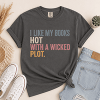 I Like My Books Hot With a Wicked Plot Graphic Tee - T-SHIRT - TheSpinedLife