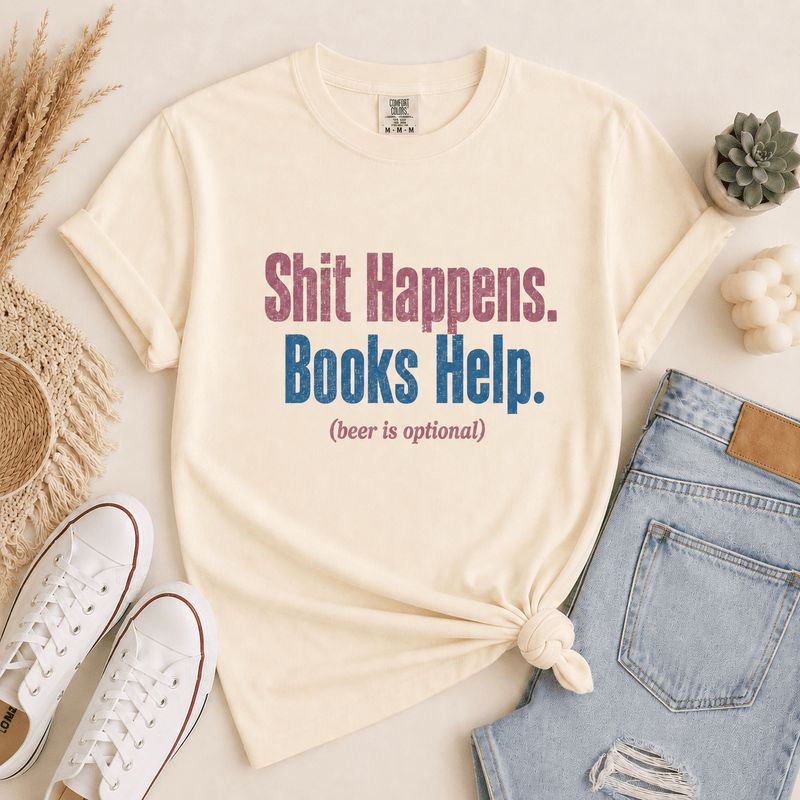 Shit Happens. Books Help. (beer is optional) Graphic Tee - T - SHIRT - TheSpinedLife