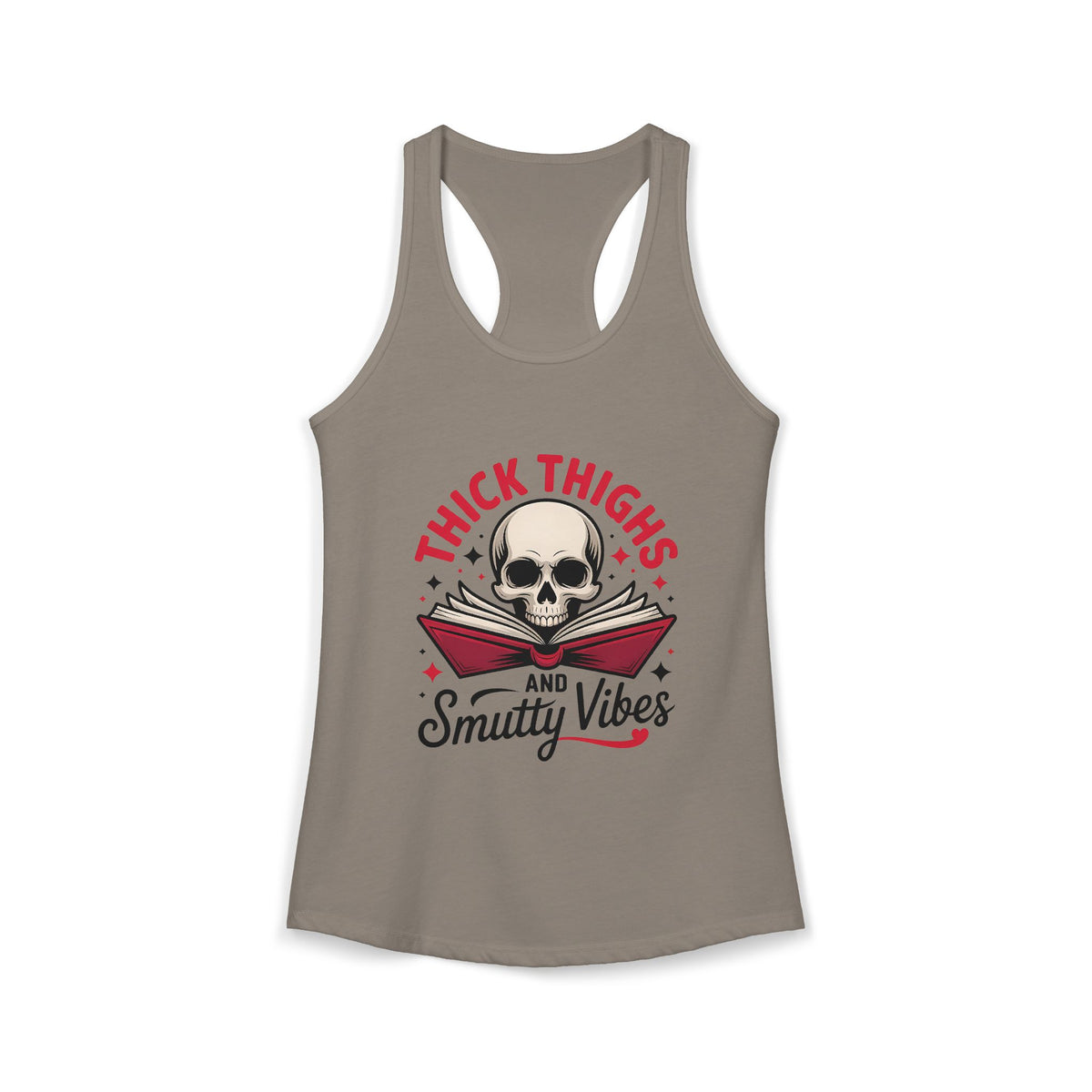 The "Thick Thighs & Smutty Vibes" Racerback Tank - Tank Top - TheSpinedLife