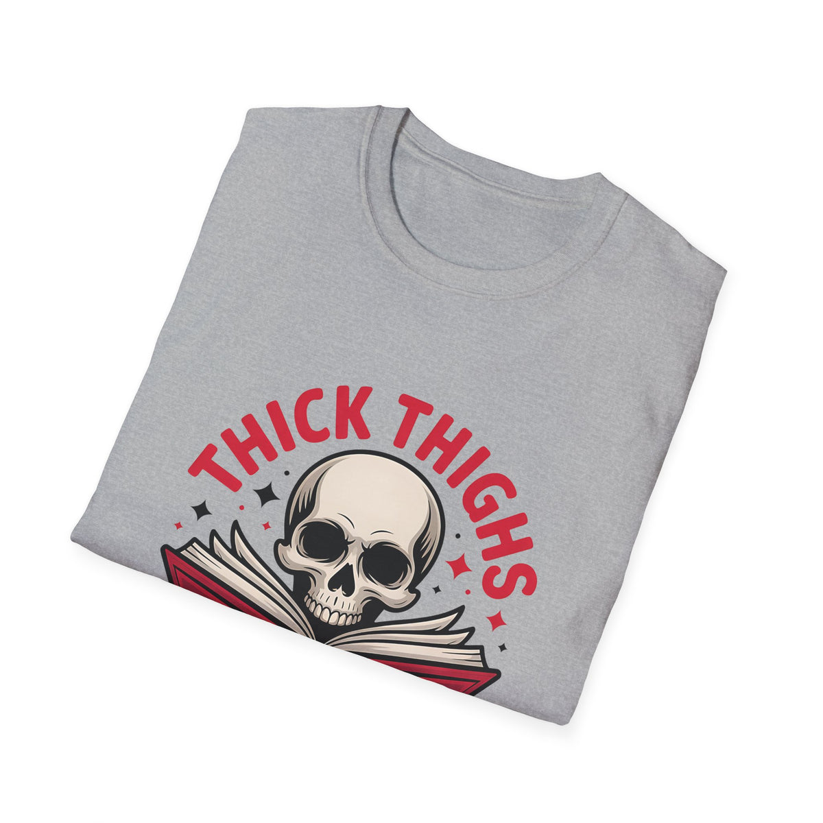 Thick Thighs and Smutty Vibes Tee - T-Shirt - TheSpinedLife