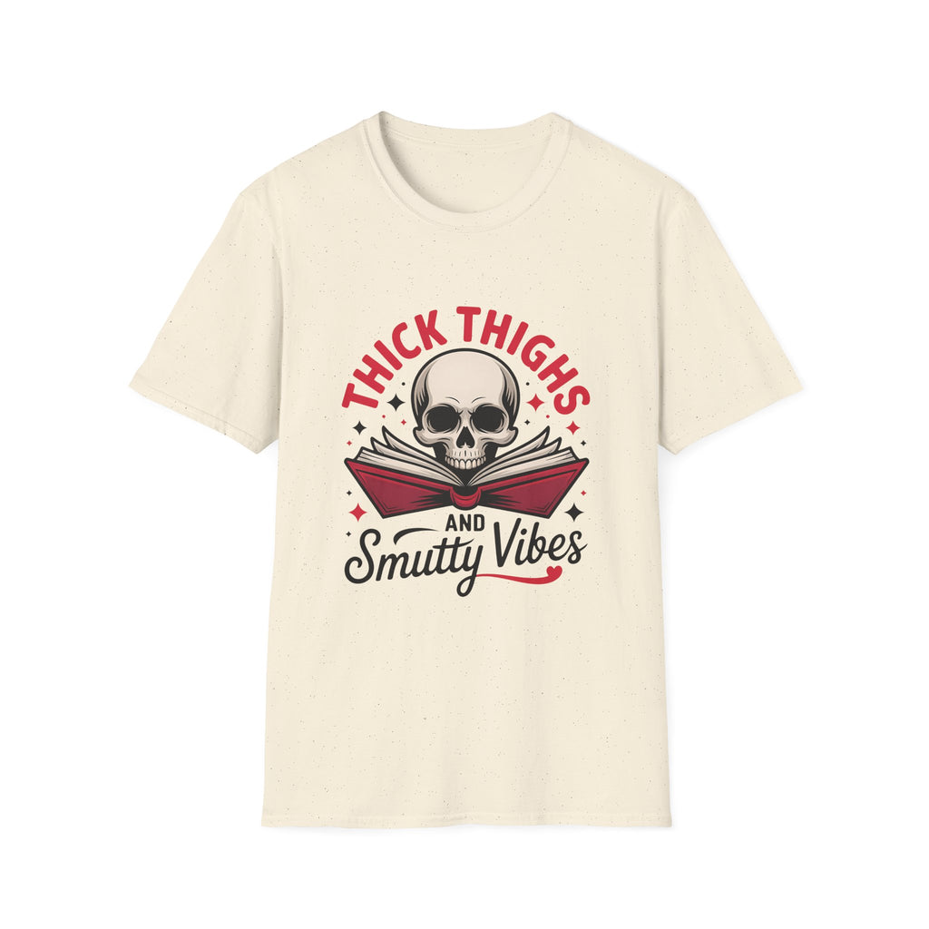 Thick Thighs and Smutty Vibes Tee - T-Shirt - TheSpinedLife
