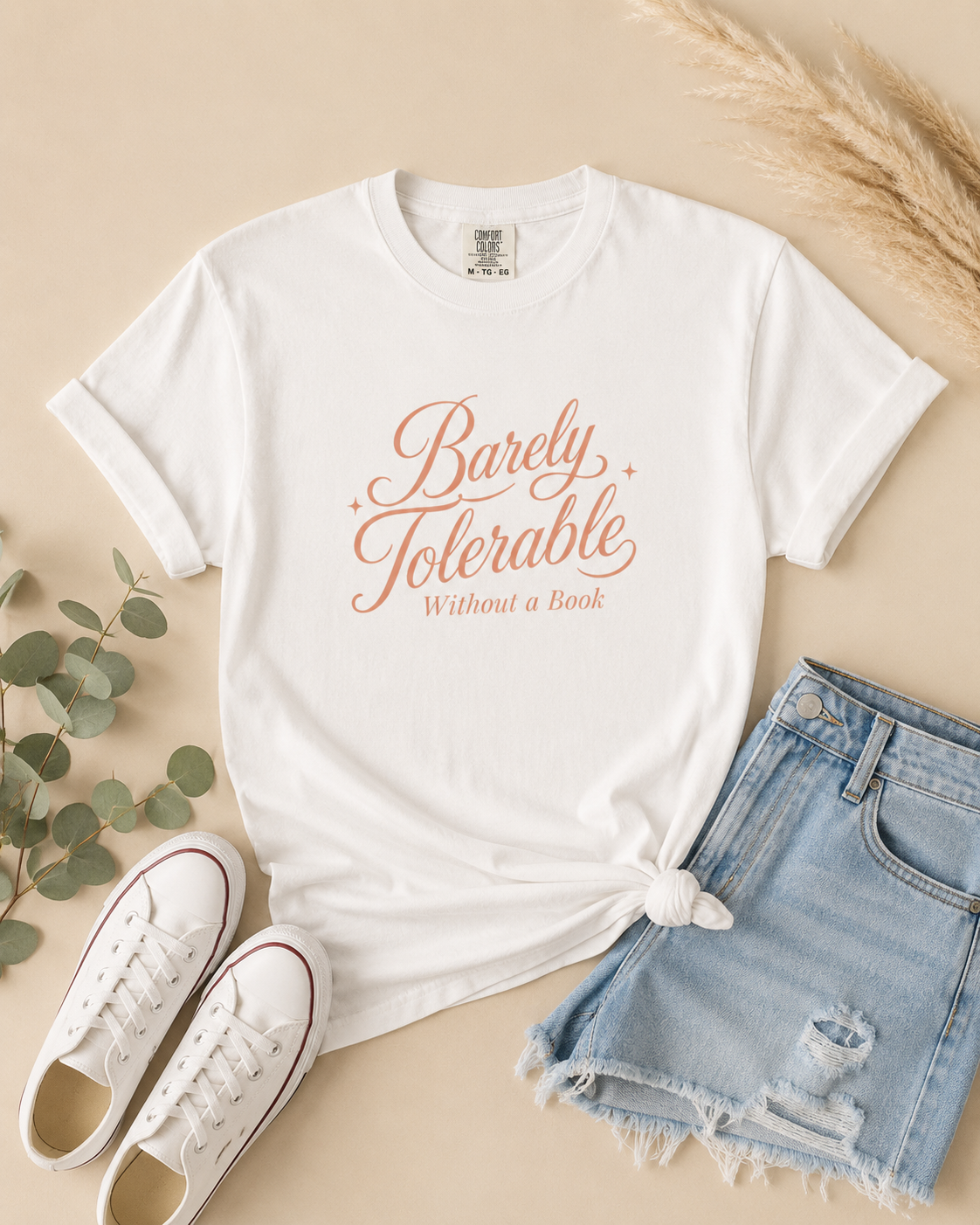 Barely Tolerable Without a Book Tee