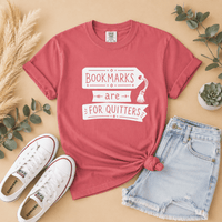 Bookmarks Are for Quitters Tee