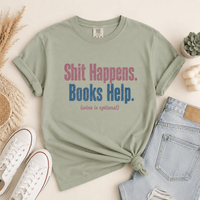 Shit Happens. Books Help. Graphic Tee - T - SHIRT - TheSpinedLife