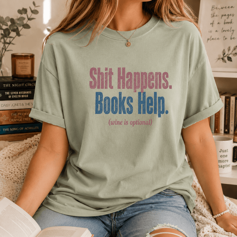Shit Happens. Books Help. Graphic Tee - T - SHIRT - TheSpinedLife