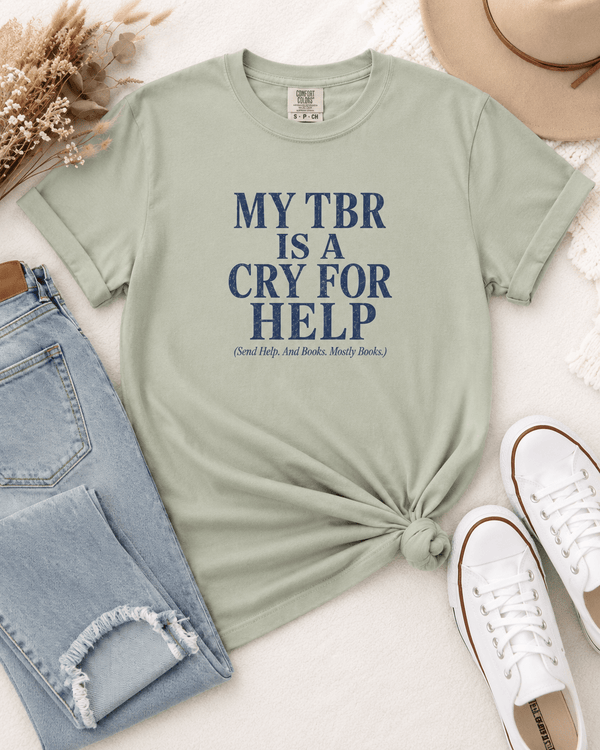 My TBR Is A Cry For Help Tee - T - SHIRT - TheSpinedLife