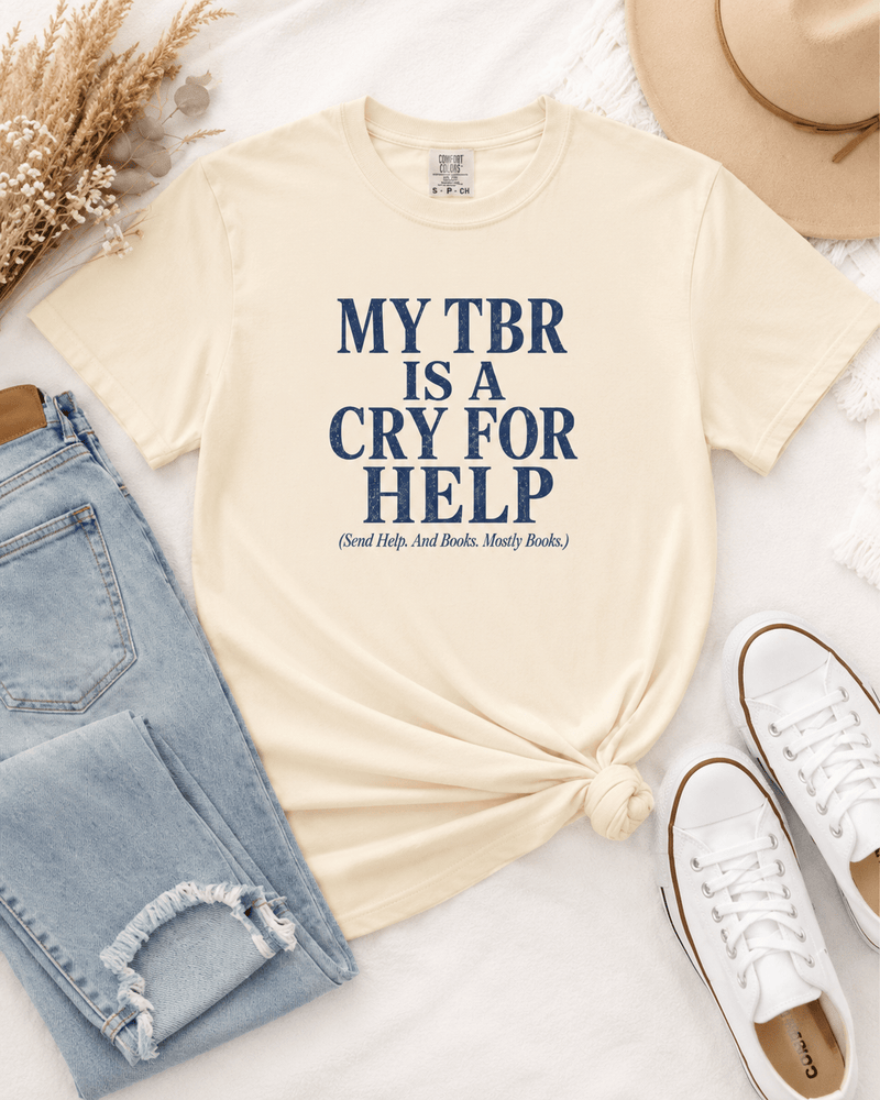 My TBR Is A Cry For Help Tee - T - SHIRT - TheSpinedLife