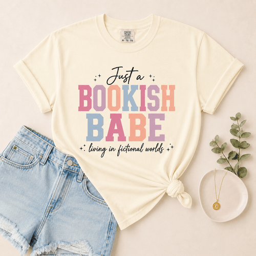 Just a Bookish Babe | Living in Fictional Worlds Tee - T - SHIRT - TheSpinedLife