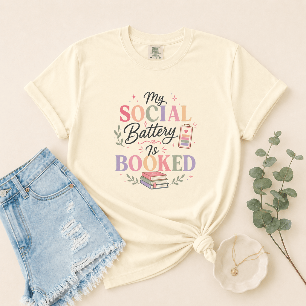 My Social Battery Is Booked Graphic Tee - T - SHIRT - TheSpinedLife