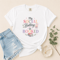 My Social Battery Is Booked Graphic Tee - T - SHIRT - TheSpinedLife