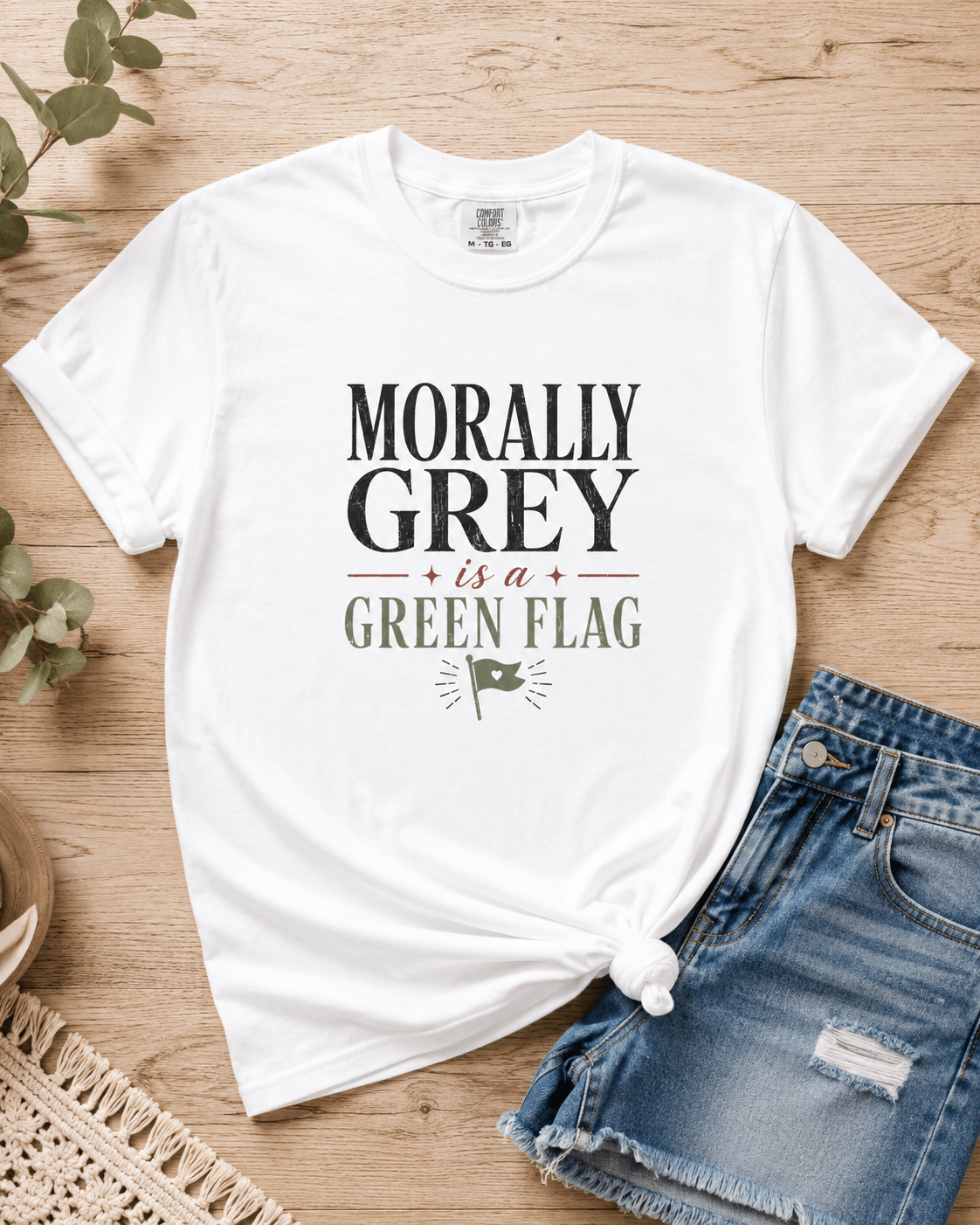 Morally Grey Is a Green Flag Graphic Tee - T - SHIRT - TheSpinedLife