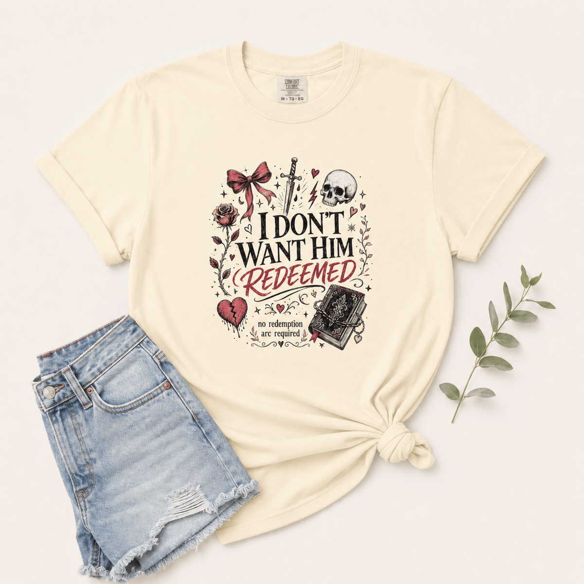 I Don't Want Him Redeemed Graphic Tee - T - SHIRT - TheSpinedLife