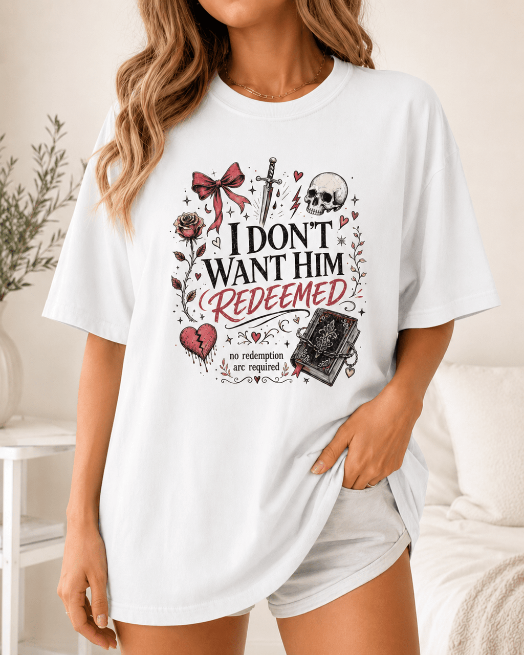 I Don't Want Him Redeemed Graphic Tee - T - SHIRT - TheSpinedLife