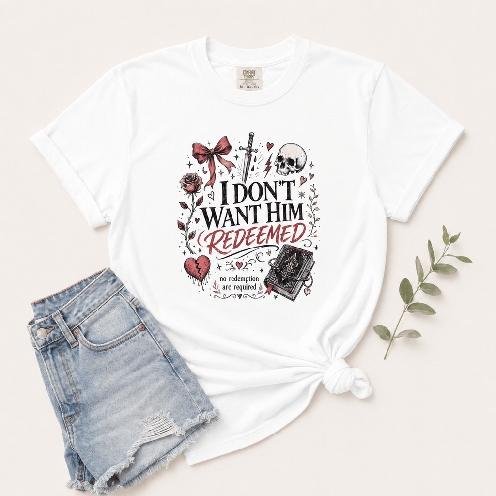 I Don't Want Him Redeemed Graphic Tee - T - SHIRT - TheSpinedLife