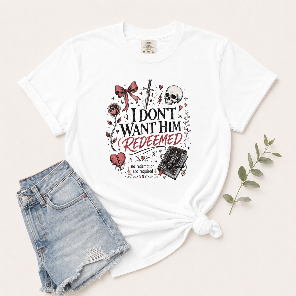 I Don't Want Him Redeemed Graphic Tee - T - SHIRT - TheSpinedLife