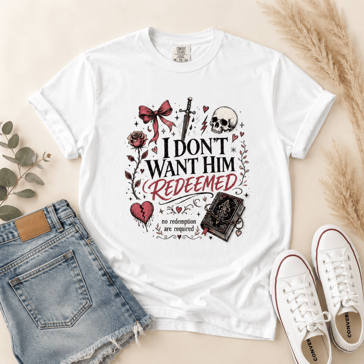 I Don't Want Him Redeemed Graphic Tee - T-SHIRT - TheSpinedLife
