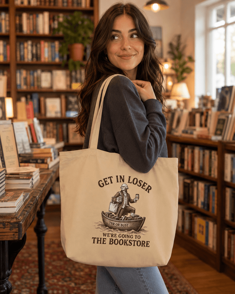 Get In Loser, We're Going to the Bookstore Large Organic Tote - Tote Bag - TheSpinedLife