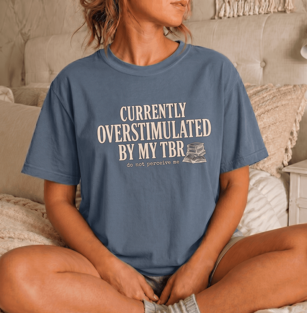 Currently Overstimulated By My TBR Tee - T-SHIRT - TheSpinedLife