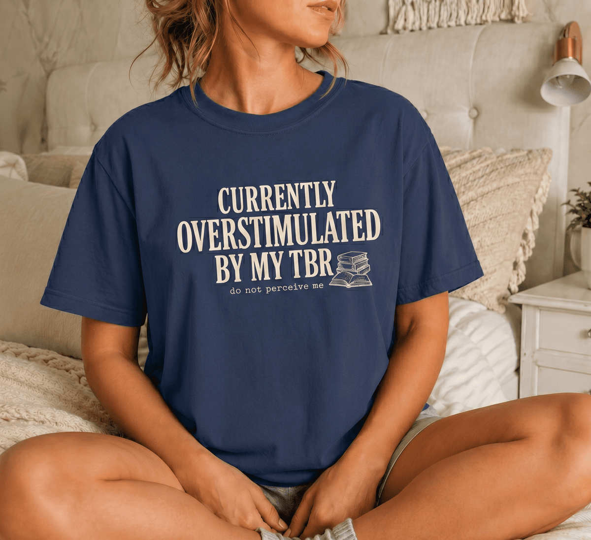 Currently Overstimulated By My TBR Tee - T-SHIRT - TheSpinedLife