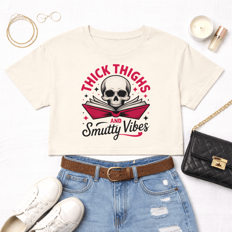Thick Thighs & Smutty Vibes Crop Top | Spicy Reader Gift - T - SHIRT - TheSpinedLife