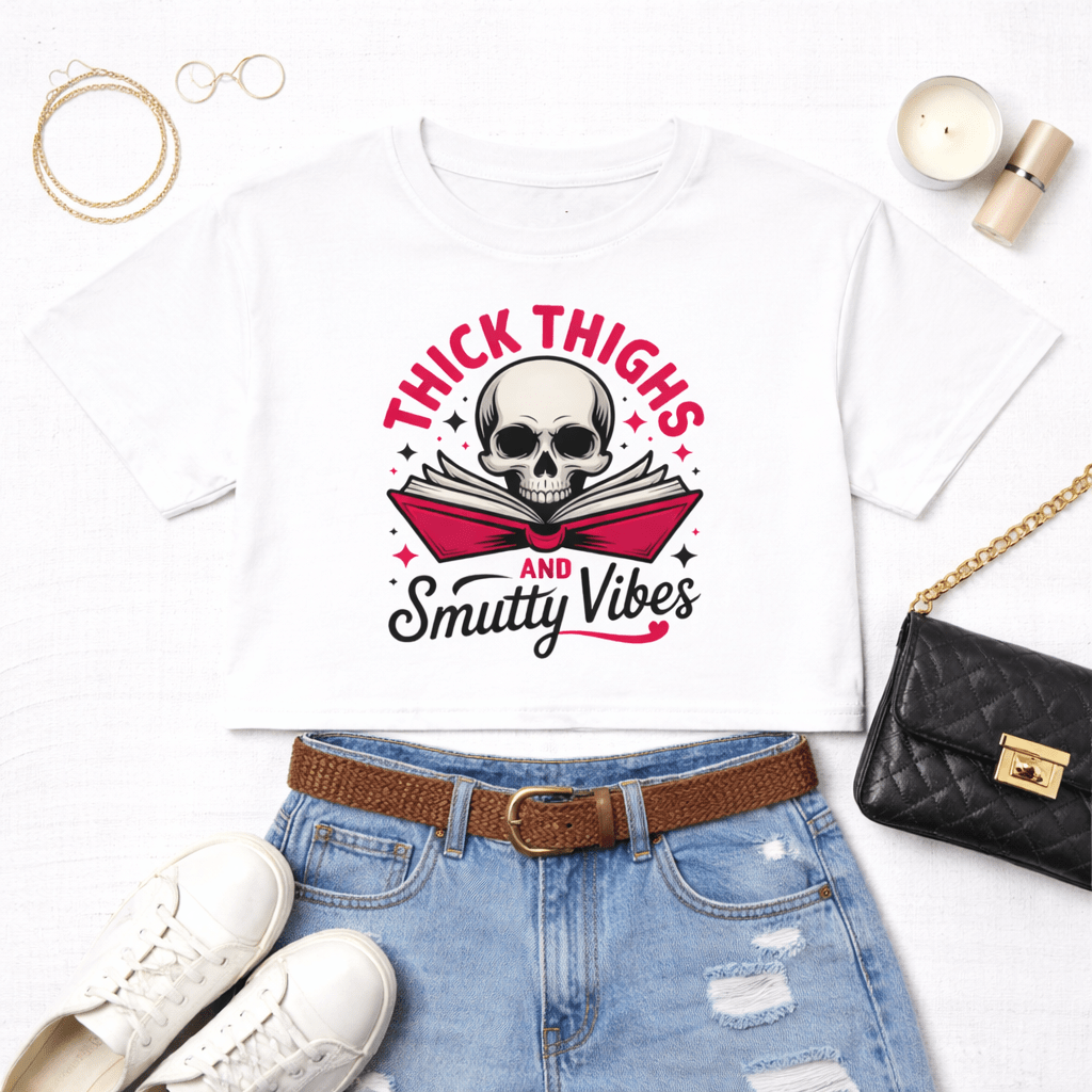 Thick Thighs & Smutty Vibes Crop Top | Spicy Reader Gift - T - SHIRT - TheSpinedLife