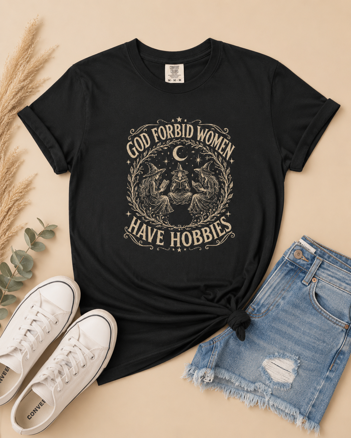 God Forbid Women Have Hobbies Tee