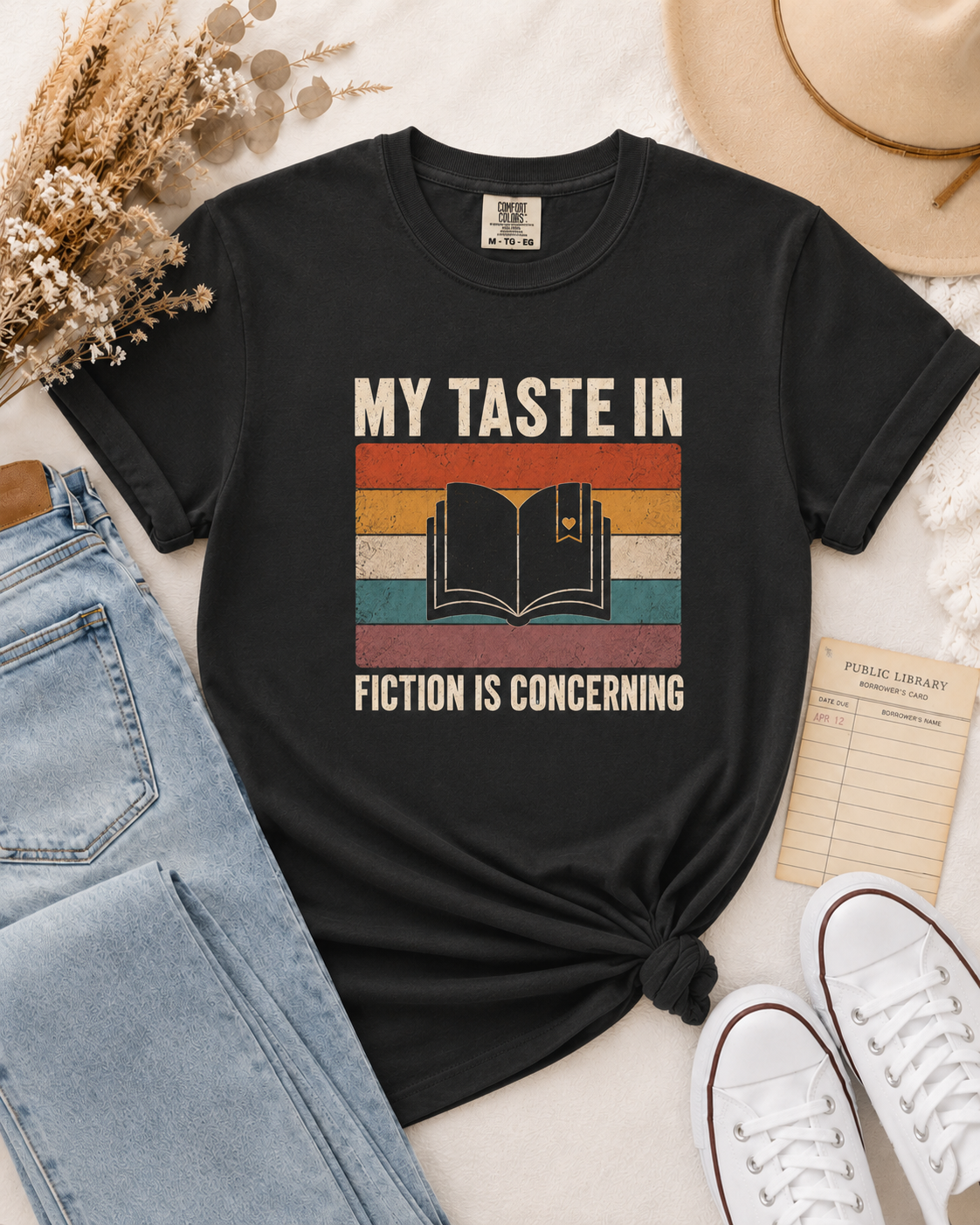 My Taste in Fiction Is Concerning Graphic Tee