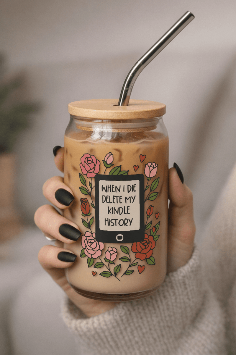 When I Die, Delete My Kindle History Floral Glass Can - DRINKWARE - TheSpinedLife