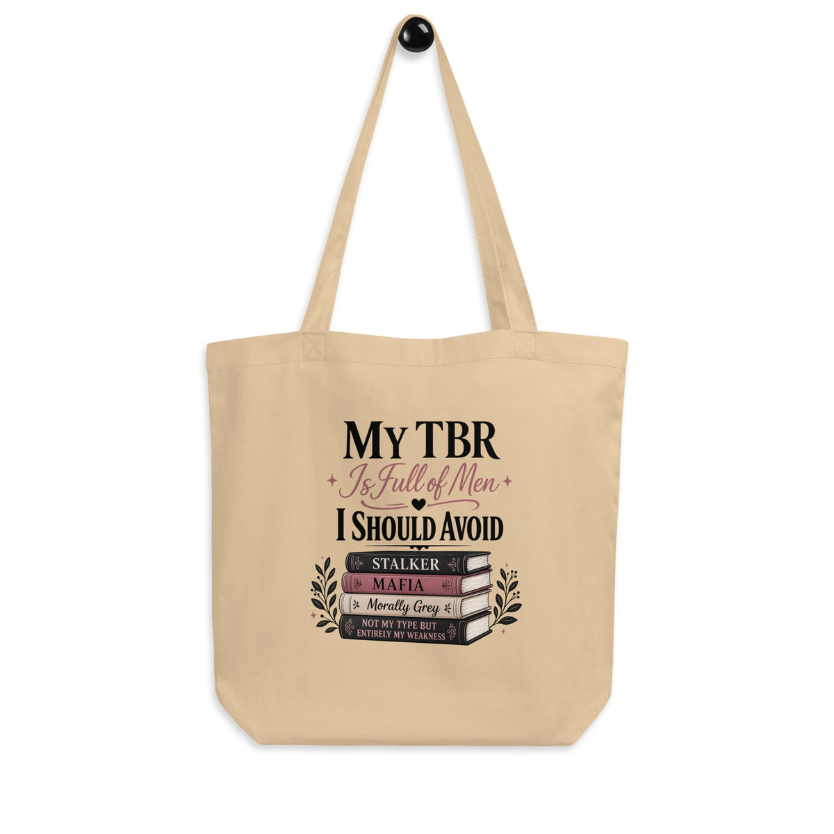 My TBR Is Full of Men I Should Avoid Tote Bag - Tote Bag - TheSpinedLife