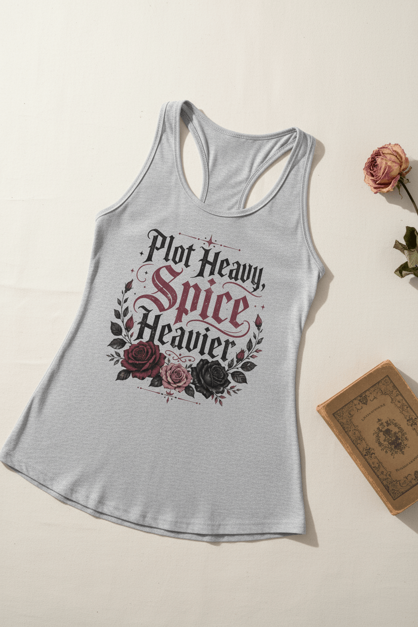 Plot Heavy Spice Heavier Racerback Tank - Tank Top - TheSpinedLife