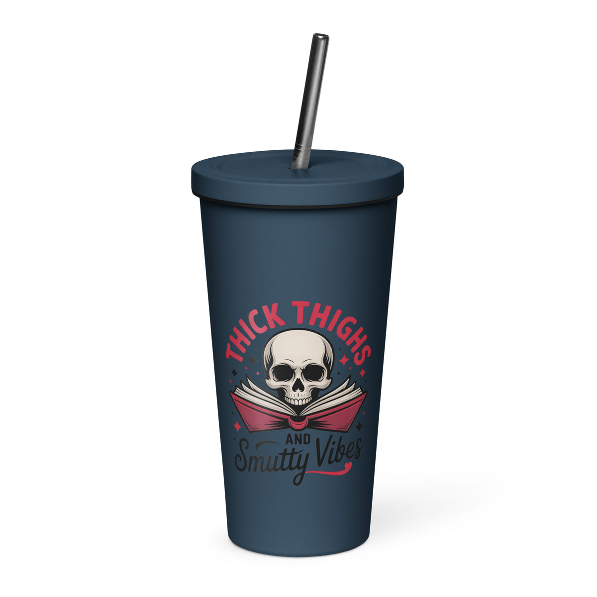 Thick Thighs and Smutty Vibes Tumbler - DRINKWARE - TheSpinedLife