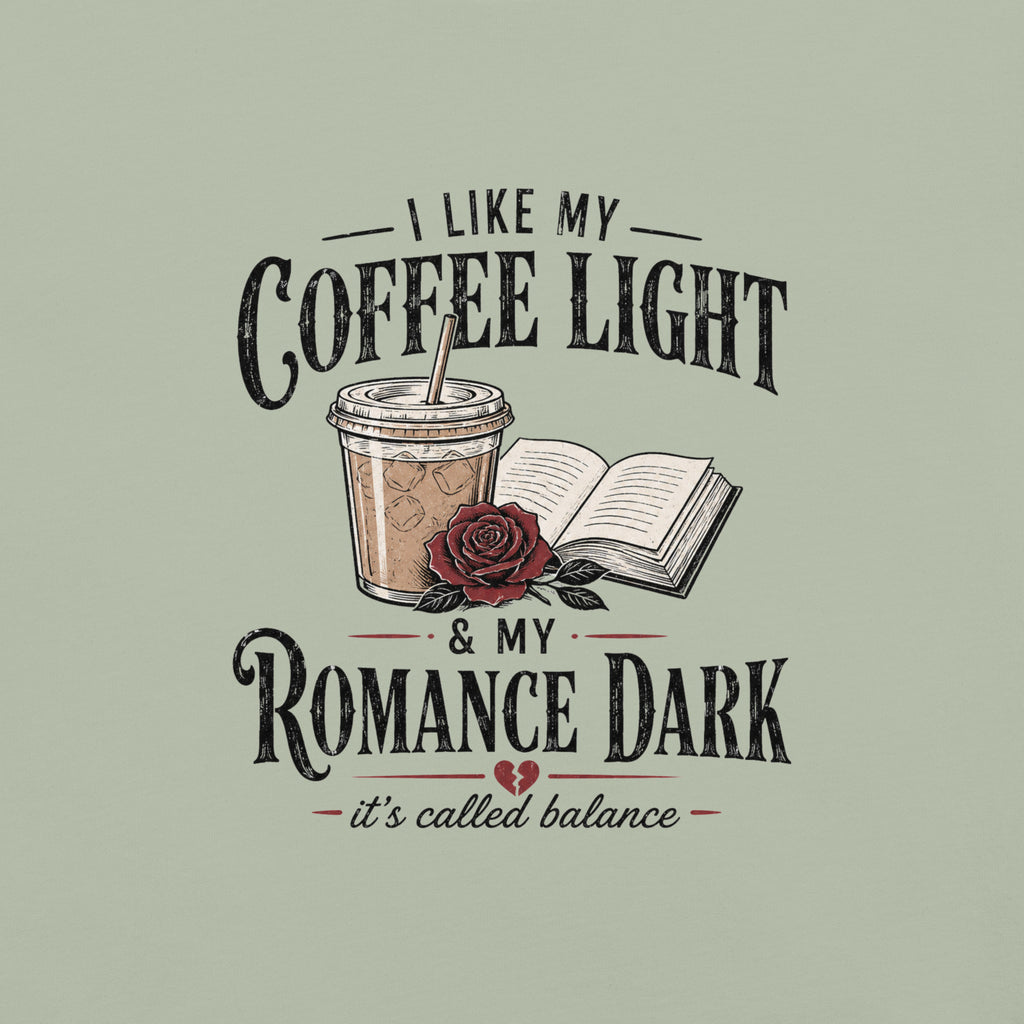 Coffee Light Romance Dark Graphic Tee - T - SHIRT - TheSpinedLife