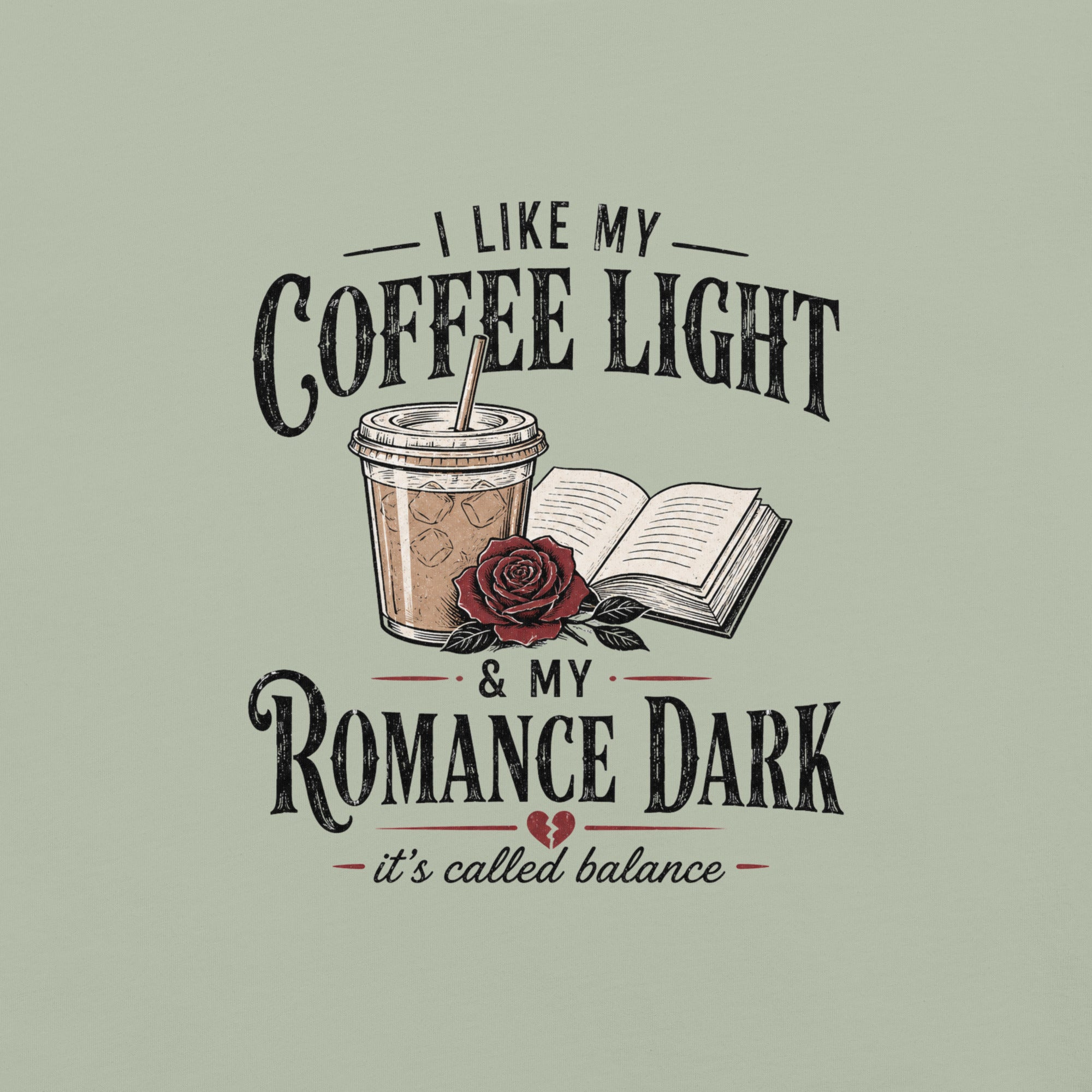 Coffee Light Romance Dark Graphic Tee - T - SHIRT - TheSpinedLife