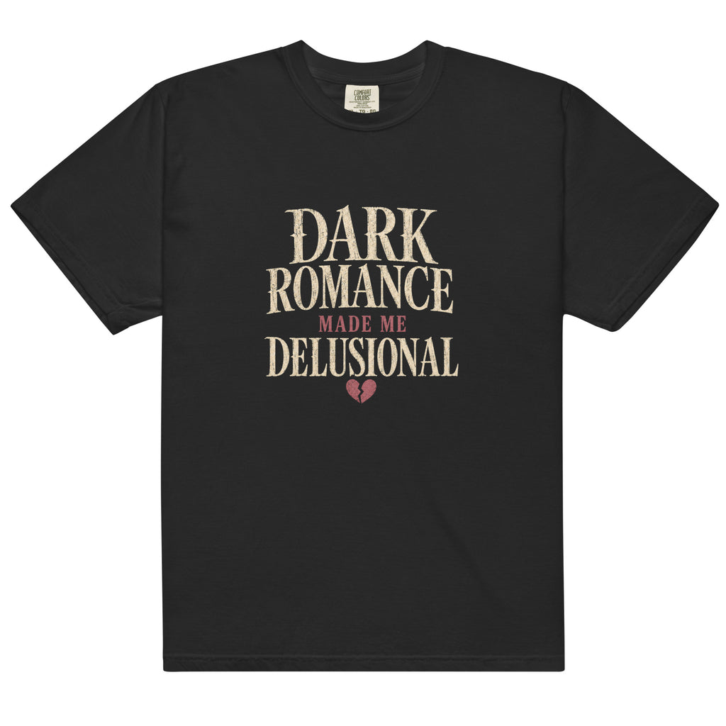 Dark Romance Made Me Delusional Graphic Tee - T - SHIRT - TheSpinedLife