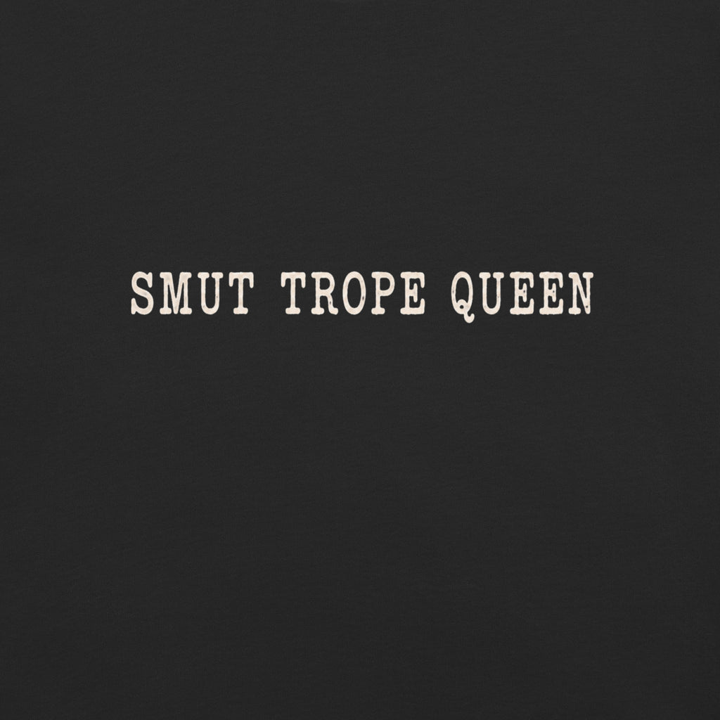 Smut Trope Queen Graphic Tee - T - SHIRT - TheSpinedLife