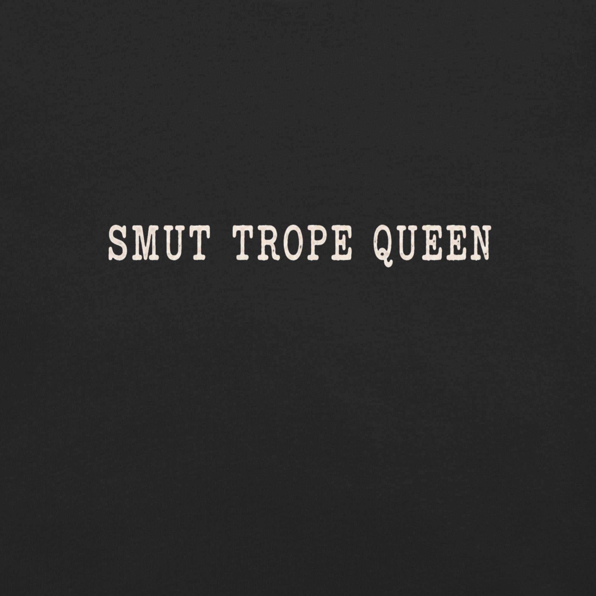 Smut Trope Queen Graphic Tee - T - SHIRT - TheSpinedLife