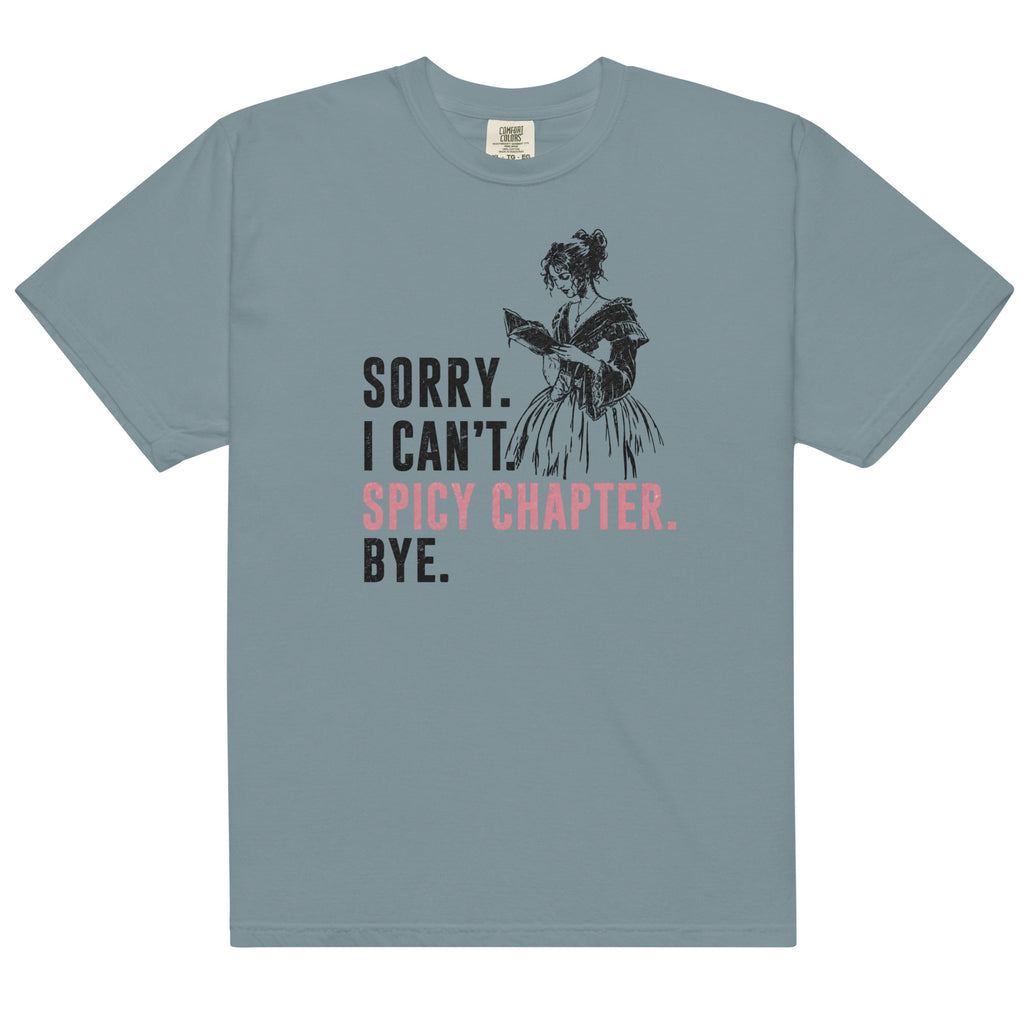 Sorry I Can't Spicy Chapter Bye Graphic Tee - T - SHIRT - TheSpinedLife