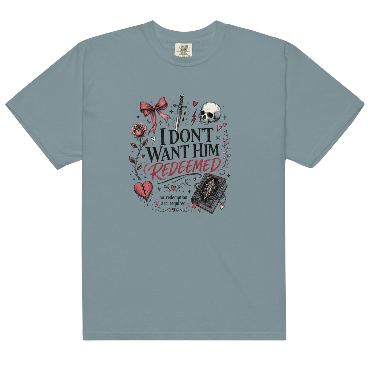 I Don't Want Him Redeemed Graphic Tee - T - SHIRT - TheSpinedLife