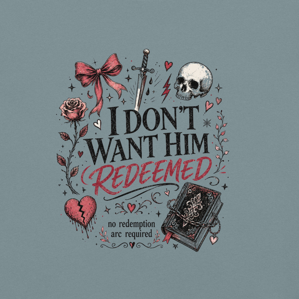 I Don't Want Him Redeemed Graphic Tee - T - SHIRT - TheSpinedLife