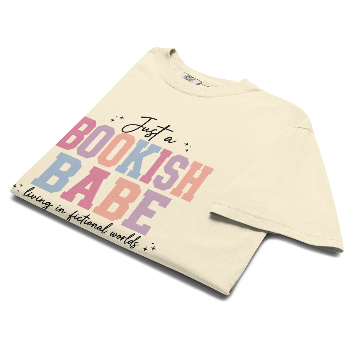 Just a Bookish Babe | Living in Fictional Worlds Tee - T - SHIRT - TheSpinedLife