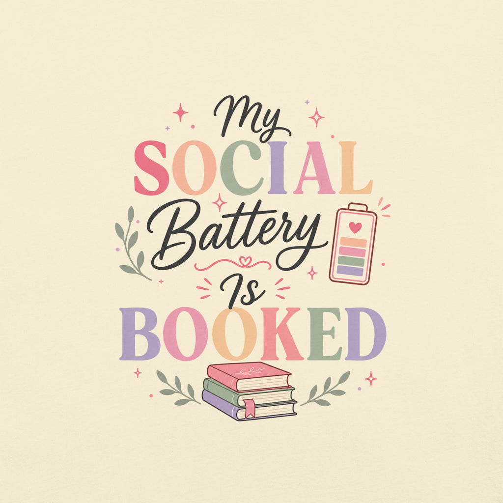 My Social Battery Is Booked Graphic Tee - T - SHIRT - TheSpinedLife