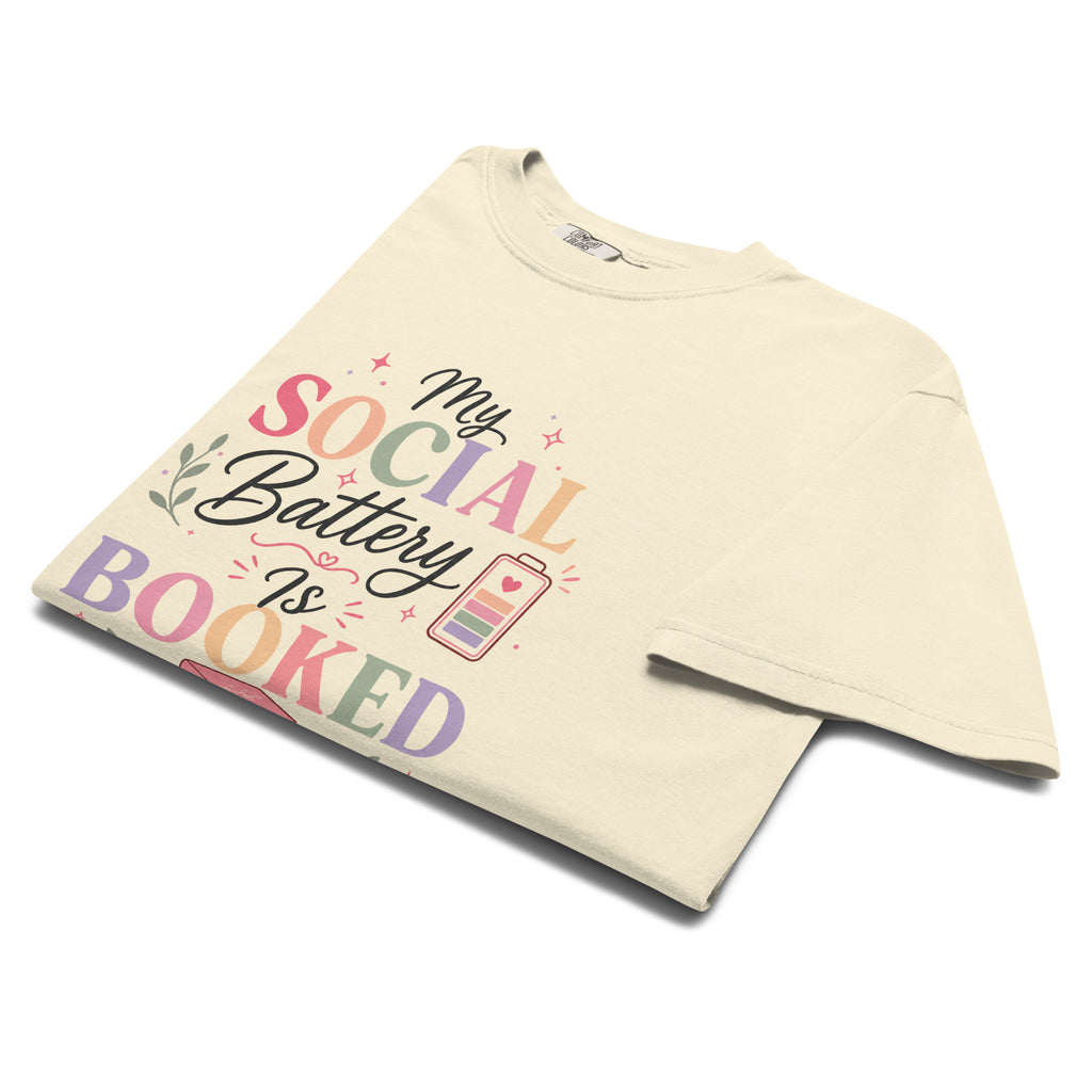 My Social Battery Is Booked Graphic Tee - T - SHIRT - TheSpinedLife