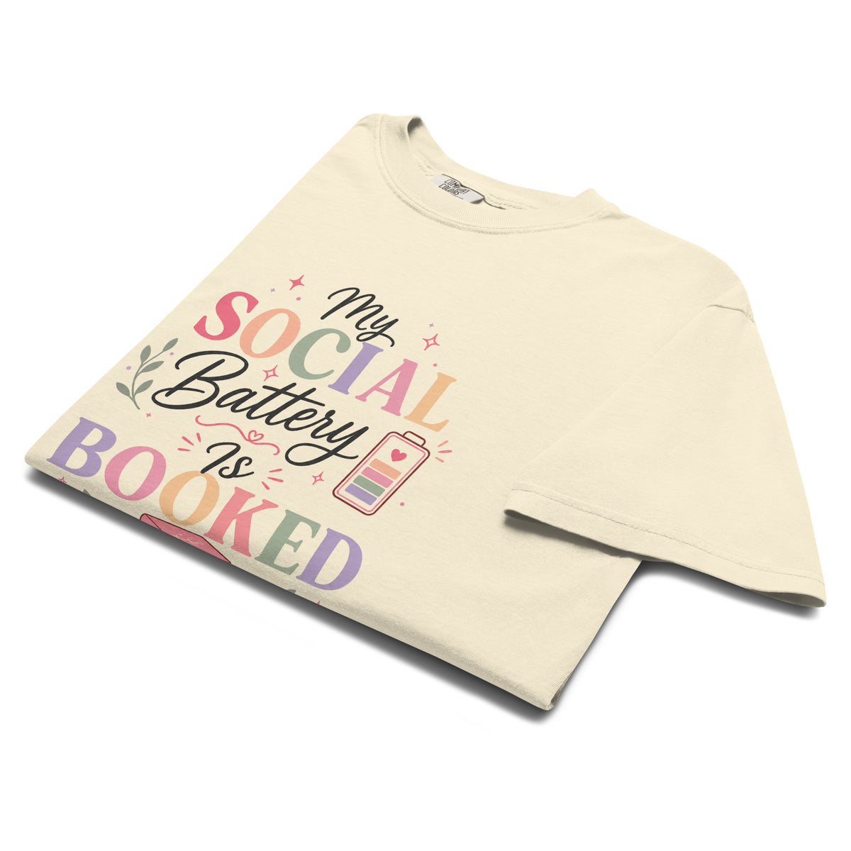 My Social Battery Is Booked Graphic Tee - T - SHIRT - TheSpinedLife