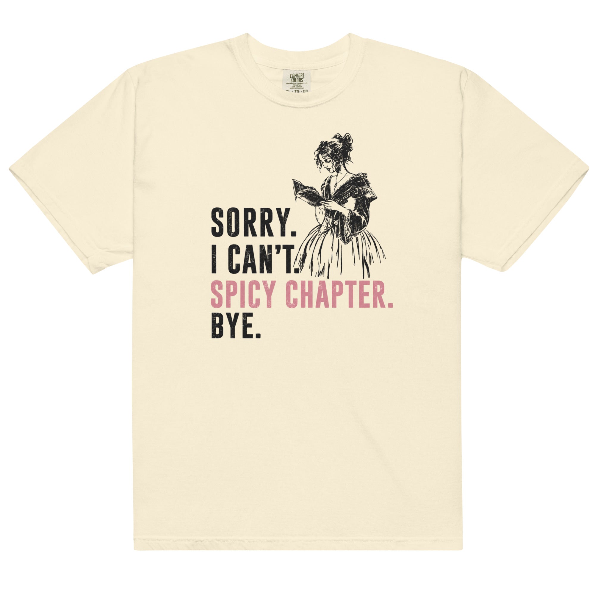 Sorry I Can't Spicy Chapter Bye Graphic Tee - T - SHIRT - TheSpinedLife